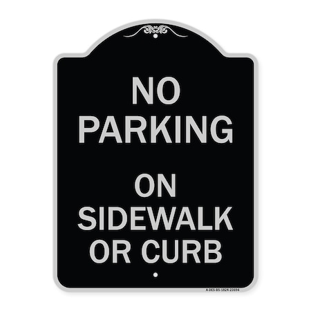 Signmission No Parking on Sidewalk or Curb Heavy-Gauge Aluminum Architectural Sign, 24" x 18", BS-1824-23694 A-DES-BS-1824-23694